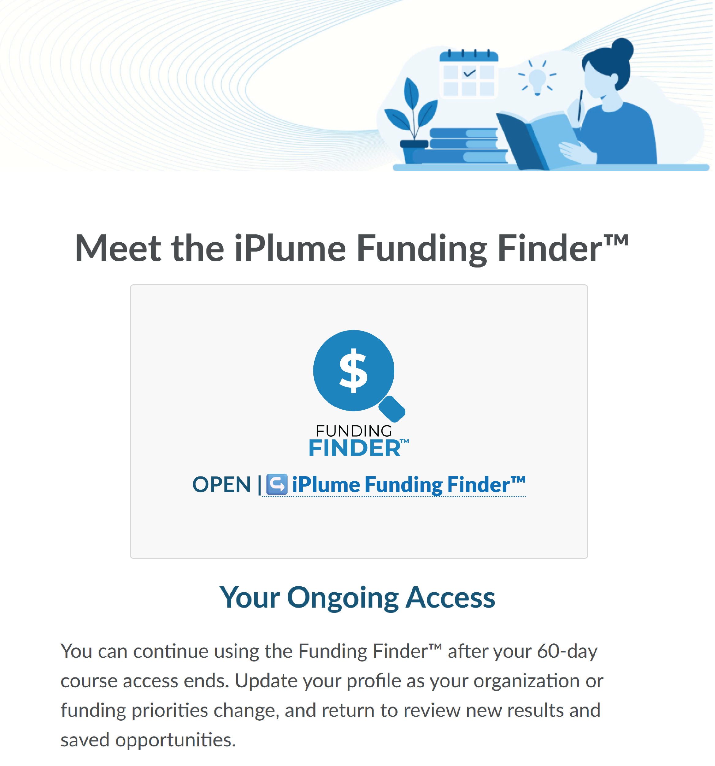 Course page titled "Meet the iPlume Funding Finder". The page includes a link titled "Open iPlume Funding Finder" and text content under the heading "Your Ongoing Access". 